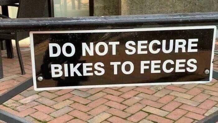 Error - Do Not Secure Bikes to Feces